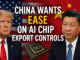 China Seeks U.S. Easing of AI Chip Export Controls Ahead of Possible Trump–Xi Summit